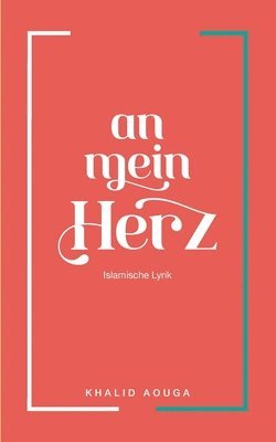 Khalid Aouga - An mein Herz, Häftad