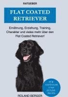 Roland Berger - Flat Coated Retriever, Inbunden