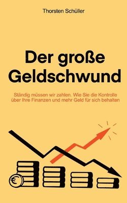 Thorsten Schüller - große Geldschwund, Häftad