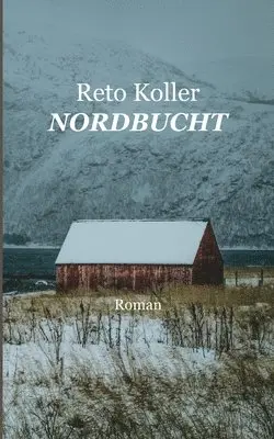 Reto Koller - Nordbucht, Häftad. Tillgänglighet: Lägg i varukorg