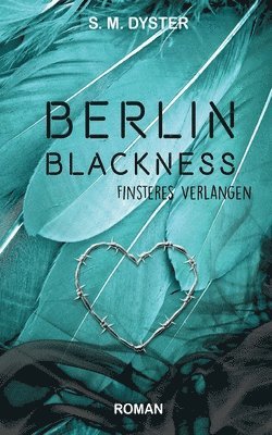 S M Dyster - Berlin Blackness, Häftad