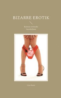 Bizarre Erotik