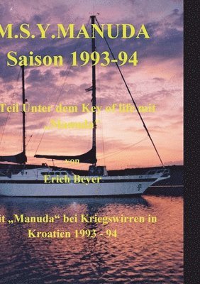 Erich Beyer - M.S.Y. Manuda Saison 1993 bis 1994, Häftad. Tillgänglighet: Lägg i varukorg