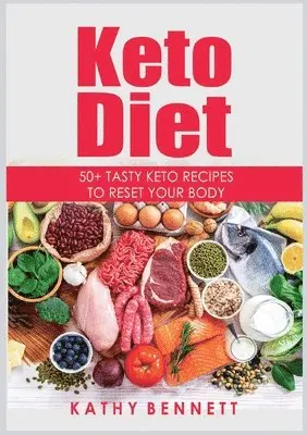 Kathy Bennett - Keto Diet, Häftad. Tillgänglighet: Lägg i varukorg