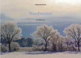 Isabella Renitente - Nordwinter, Häftad. Tillgänglighet: Lägg i varukorg