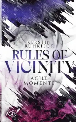 Kerstin Ruhkieck - Rules of Vicinity - Acht Momente, Häftad. Tillgänglighet: Lägg i varukorg