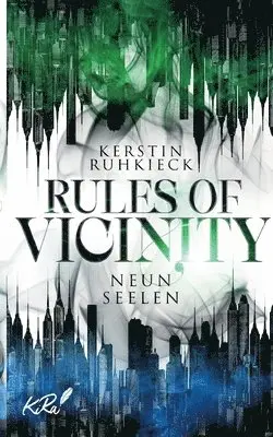 Kerstin Ruhkieck - Rules of Vicinity - Neun Seelen, Häftad. Tillgänglighet: Lägg i varukorg