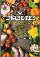 Emilie Vans - Easy Diabetes Diet Cookbook, Häftad. Tillgänglighet: Lägg i varukorg