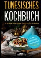 Simple Cookbooks - Tunesisches Kochbuch, Inbunden