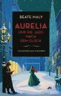 Aurelia und die Jagd nach dem Gl�ck