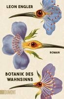 Leon Engler - Botanik des Wahnsinns, Häftad