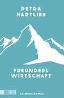 Petra Hartlieb - Freunderlwirtschaft, Häftad