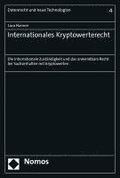 Internationales Kryptowerterecht: Die Internationale Zustandigkeit Und Das Anwendbare Recht Bei Sachverhalten Mit Kryptowerten