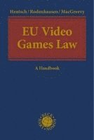 Christian-Henner Hentsch, Anselm Rodenhausen, Dara MacGreevy - EU Video Games Law, Inbunden