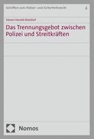 Simon Herold-Steinhof - Das Trennungsgebot zwischen Polizei und Streitkräften, Häftad