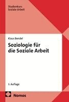 Klaus Bendel - Soziologie für die Soziale Arbeit, Häftad