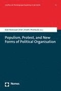 Populism, Protest, and New Forms of Political Organisation