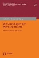 Johannes Haaf, Luise Muller - Die Grundlagen Der Menschenrechte: Moralisch, Politisch Oder Sozial?, Häftad