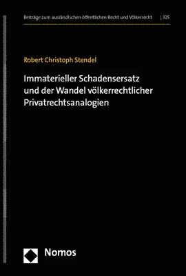 Immaterieller Schadensersatz Und Der Wandel Volkerrechtlicher Privatrechtsanalogien