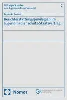 Benjamin Dankert - Berichterstattungsprivilegien Im Jugendmedienschutz-Staatsvertrag, Häftad. Tillgänglighet: Lägg i varukorg