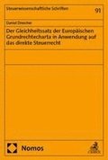 Der Gleichheitssatz der Europ�ischen Grundrechtecharta in Anwendung auf das direkte Steuerrecht