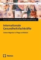 Harun Gümrükcü, Patricia Beck, Malike Gümrükcü - Internationale Gesundheitsfachkräfte, Häftad
