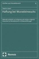 Stephan Leipert - Haftung bei Wurzeleinwuchs, Häftad