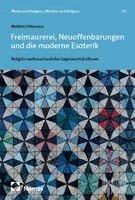 Matthias Pöhlmann - Freimaurerei, Neuoffenbarungen und die moderne Esoterik, Häftad