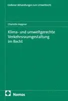 Klima- und umweltgerechte Verkehrsraumgestaltung im Recht