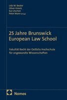 Udo W. Becker, Oliver Kreutz, Kai Litschen, Peter Mann - 25 Jahre Brunswick European Law School, Inbunden