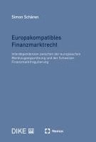 Simon Schären - Europakompatibles Finanzmarktrecht, Inbunden