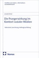 Lenard Ulmer - Die Prangerwirkung im Kontext sozialer Medien, Häftad