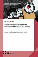 Kai-Ole Eberhardt - Ekklesiologische Wegweiser für eine antifaschistische Kirche, Häftad. Tillgänglighet: Lägg i varukorg