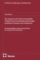 Emil Knörzer - Der Anspruch auf Ersatz immaterieller Schäden bei Persönlichkeitsverletzungen juristischer Personen des Privatrechts, Häftad. Tillgänglighet: Lägg i varukorg