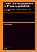 Thierry Urwyler - Gefahr und Risikonachweis im Präventionsstrafrecht, Inbunden. Tillgänglighet: Lägg i varukorg