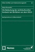 Mirjam Blumenthal - Die Bedeutung des rechtskulturellen Kontexts bei Verfahren vor dem IStGH, Häftad. Tillgänglighet: Lägg i varukorg