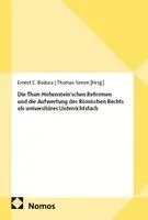 Ernest C. Bodura, Thomas Simon - Die Thun-Hohenstein'schen Reformen und die Aufwertung des Römischen Rechts als universitäres Unterrichtsfach, Häftad. Tillgänglighet: Lägg i varukorg