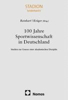 Kai Reinhart, Michael Krüger - 100 Jahre Sportwissenschaft in Deutschland, Häftad