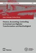 Finance, Accounting, Controlling im Kontext von Digitaler Transformation und Nachhaltigkeit
