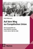 Felix Diekmann - Auf dem Weg zur Europäischen Union, Häftad. Tillgänglighet: Lägg i varukorg