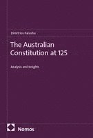 Dimitrios Parashu - The Australian Constitution at 125, Häftad