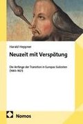Neuzeit mit Versp�tung