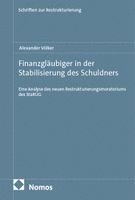 Alexander Völker - Finanzgläubiger in der Stabilisierung des Schuldners, Inbunden