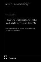 Privates Datenschutzrecht im Lichte der Grundrechte