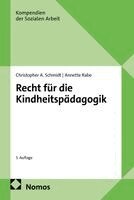 Christopher A. Schmidt, Annette Rabe - Recht für die Kindheitspädagogik, Häftad
