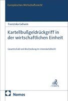 Franziska Gehann - Kartellbußgeldrückgriff in der wirtschaftlichen Einheit, Häftad