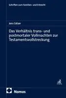 Jens Sälzer - Das Verhältnis trans- und postmortaler Vollmachten zur Testamentsvollstreckung, Inbunden. Tillgänglighet: Lägg i varukorg