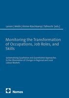 Christa Larsen, Aleksandra Webb, Lukas Kleine-Rueschkamp, Darjusch Tafreschi - Monitoring the Transformation of Occupations, Job Roles, and Skills, Häftad