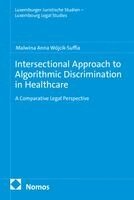 Malwina Anna Wójcik-Suffia - Intersectional Approach to Algorithmic Discrimination in Healthcare, Häftad. Tillgänglighet: Lägg i varukorg