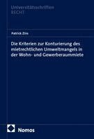 Patrick Zins - Die Kriterien zur Konturierung des mietrechtlichen Umweltmangels in der Wohn- und Gewerberaummiete, Häftad. Tillgänglighet: Lägg i varukorg